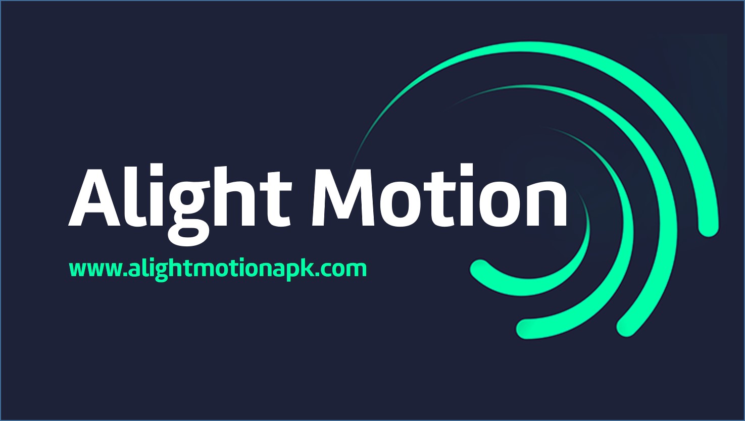 Alight Motion APK 4.2.3 Latest version free Download Android, iOS, PC