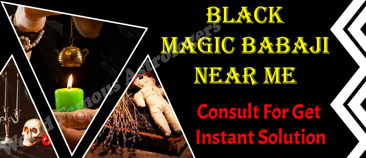 Black Magic Specialist Near Me | Best Black Magic Specialist