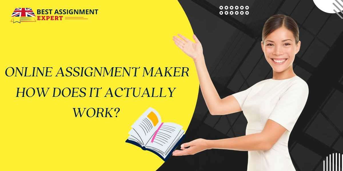 What is an Online Assignment Maker and How Does it Actually Work?