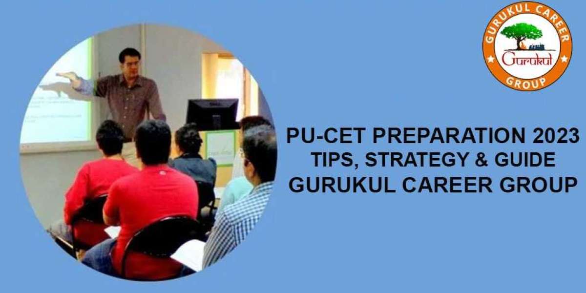PU-CET Preparation 2023: Tips, Strategy & Guide---Gurukul Career Group