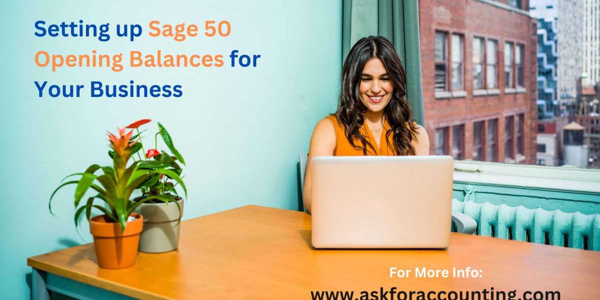 Step-by-Step Guide to Setting up Sage 50 Opening Balances for Your Business