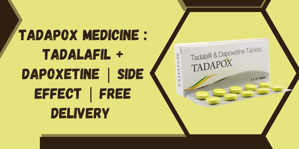 Tadapox medicine : Tadalafil + Dapoxetine | Side effect | Free Delivery