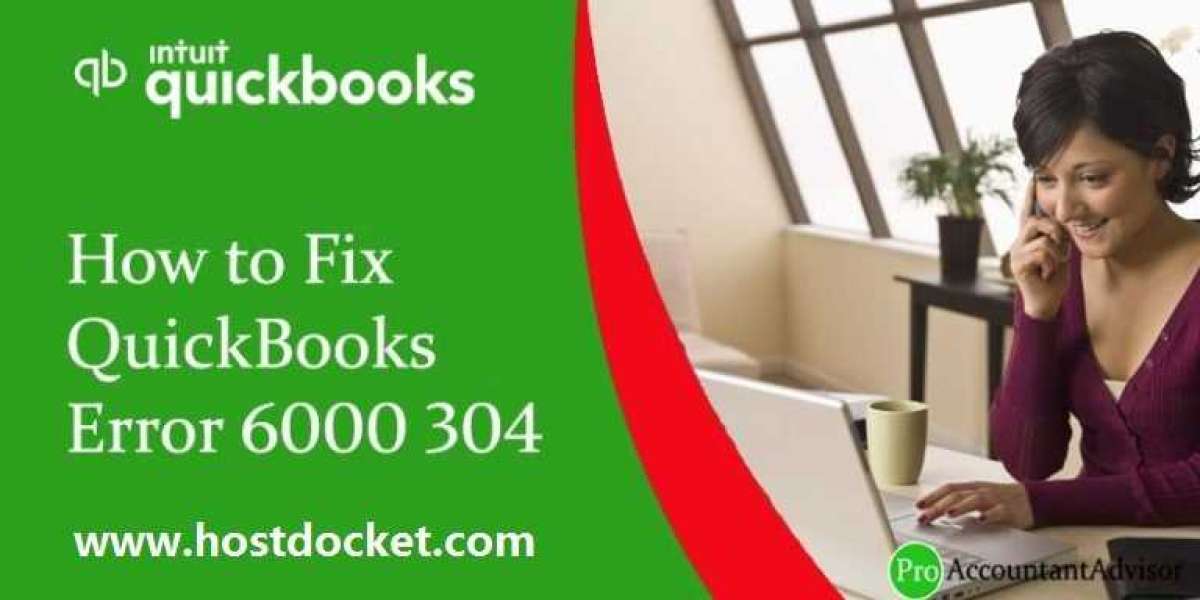 Steps to get rid of QuickBooks error 6000, 304?