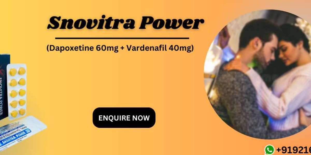 Snovitra Power: Empowering Men with Effective Solution for Erectile Dysfunction & Premature Ejaculation