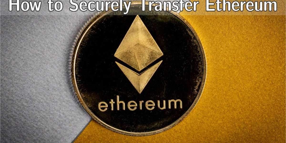 How to Securely Transfer Ethereum: Bitcoin Com