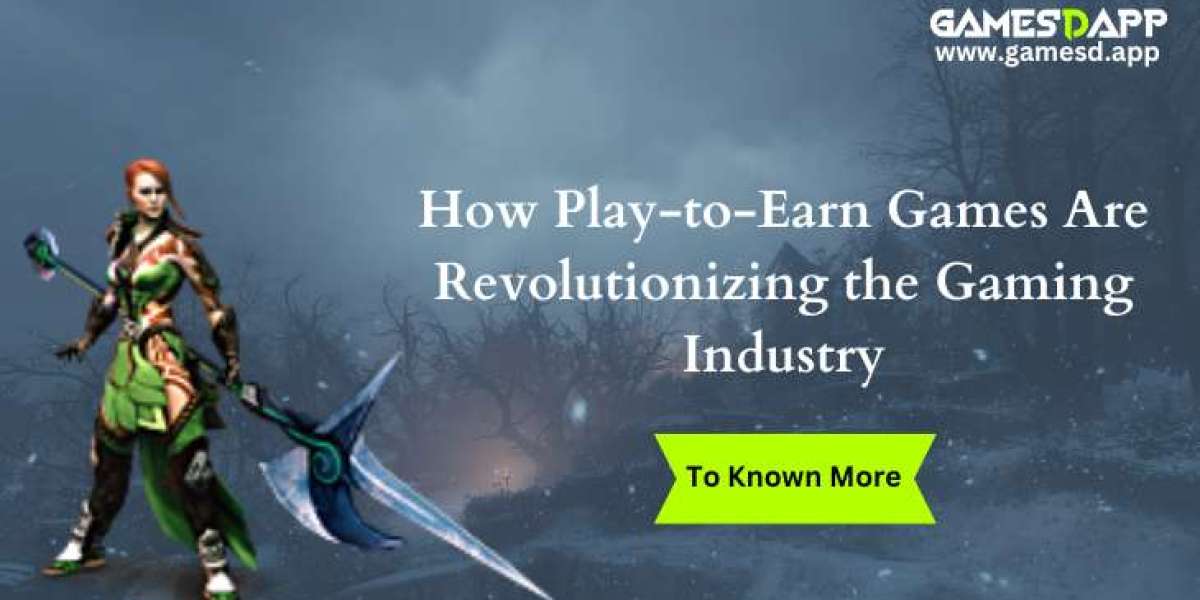 How Play-to-Earn Games Are Revolutionizing the Gaming Industry