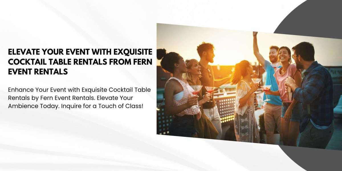 Elevate Your Event with Exquisite Cocktail Table Rentals from Fern Event Rentals