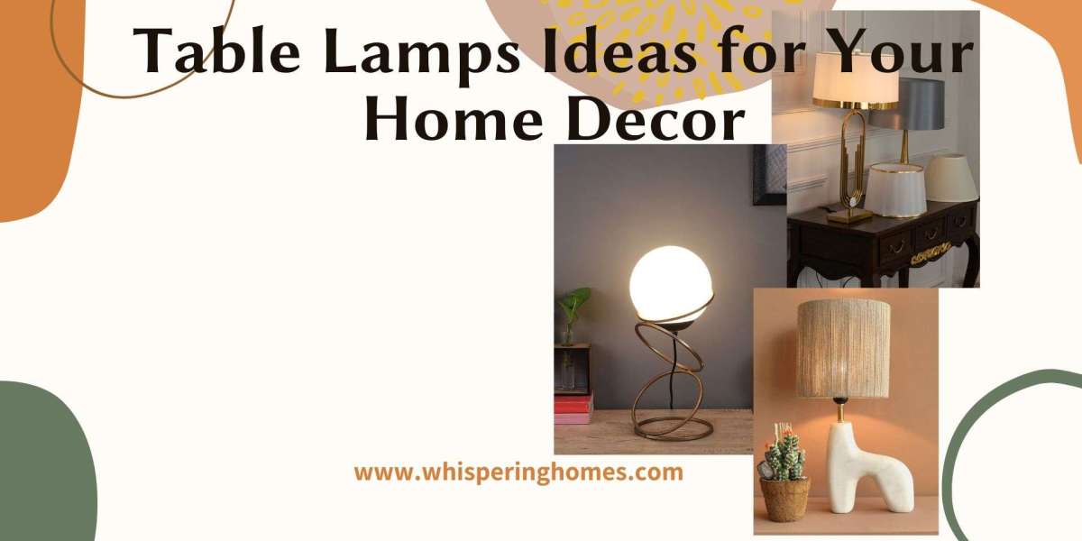 Table Lamps Ideas for Your Home Decor