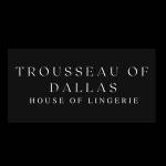 Trousseau of Dallas