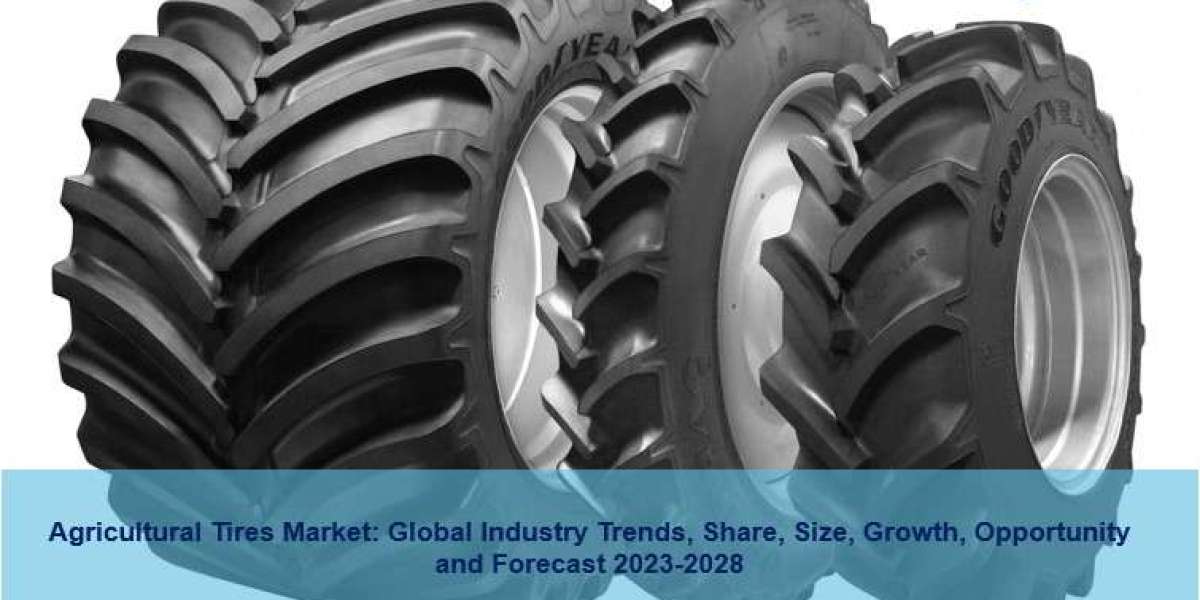 Agricultural Tires Market Size, Trends, Growth, Demand and Analysis 2023-2028