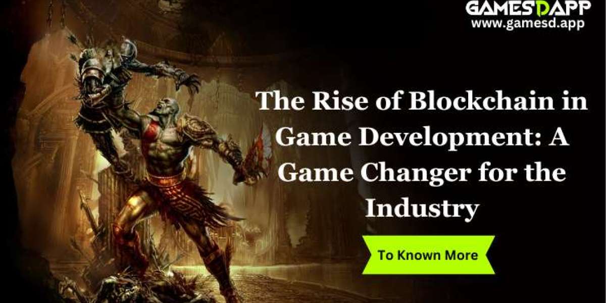 The Rise of Blockchain in Game Development: A Game Changer for the Industry