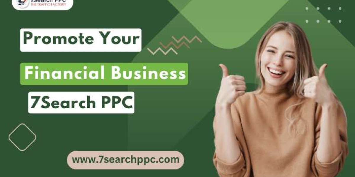 Promote Your Financial Business with - 7Search PPC
