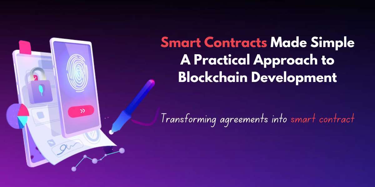Smart Contracts Made Easy: A Practical Approach to Blockchain Development