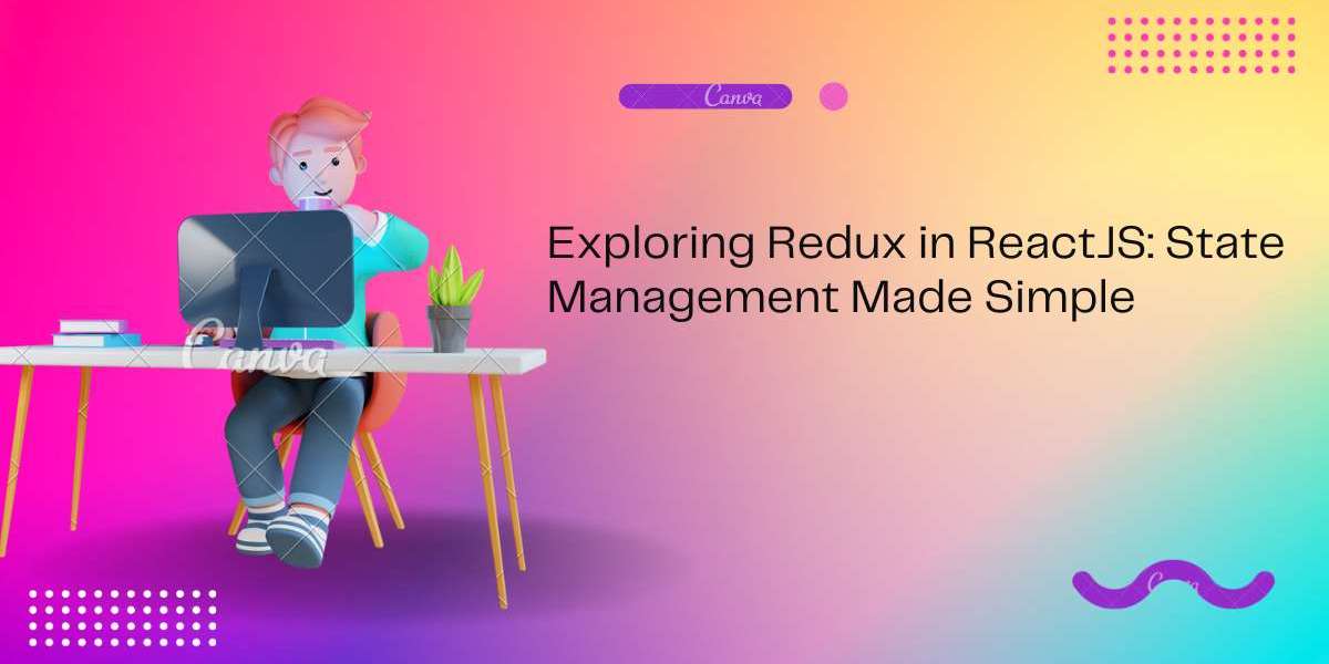 Exploring Redux in ReactJS: State Management Made Simple