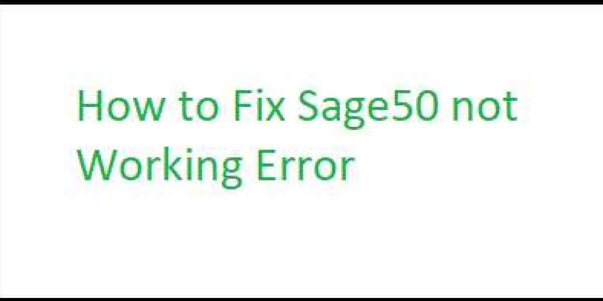 How to Fix Sage 50 not Working Error?
