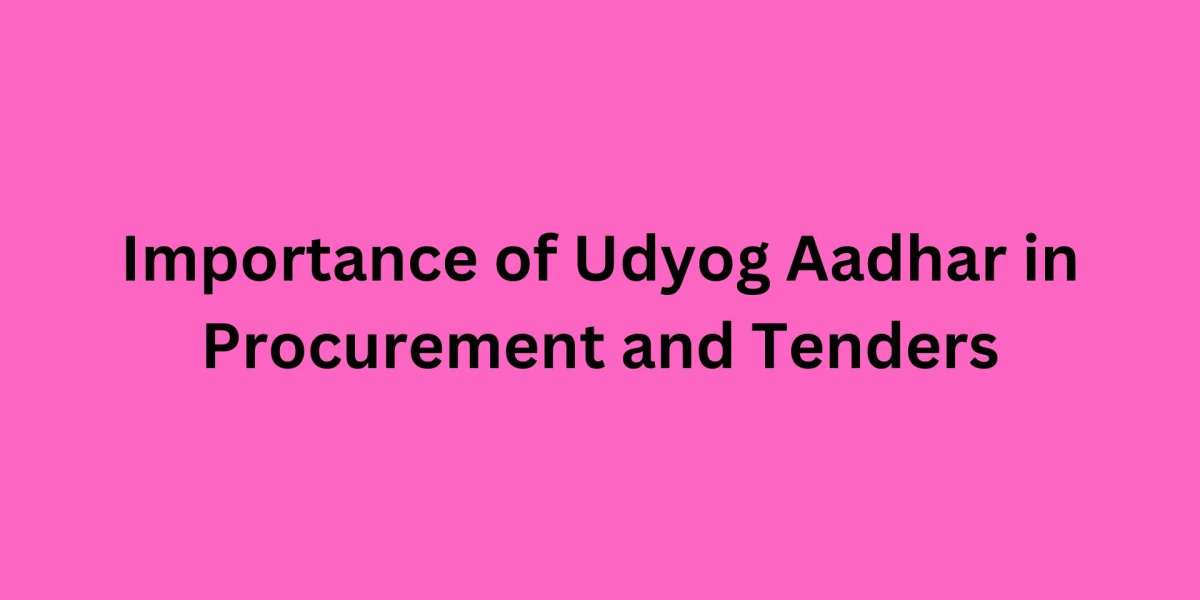 Importance of Udyog Aadhar in Procurement and Tenders