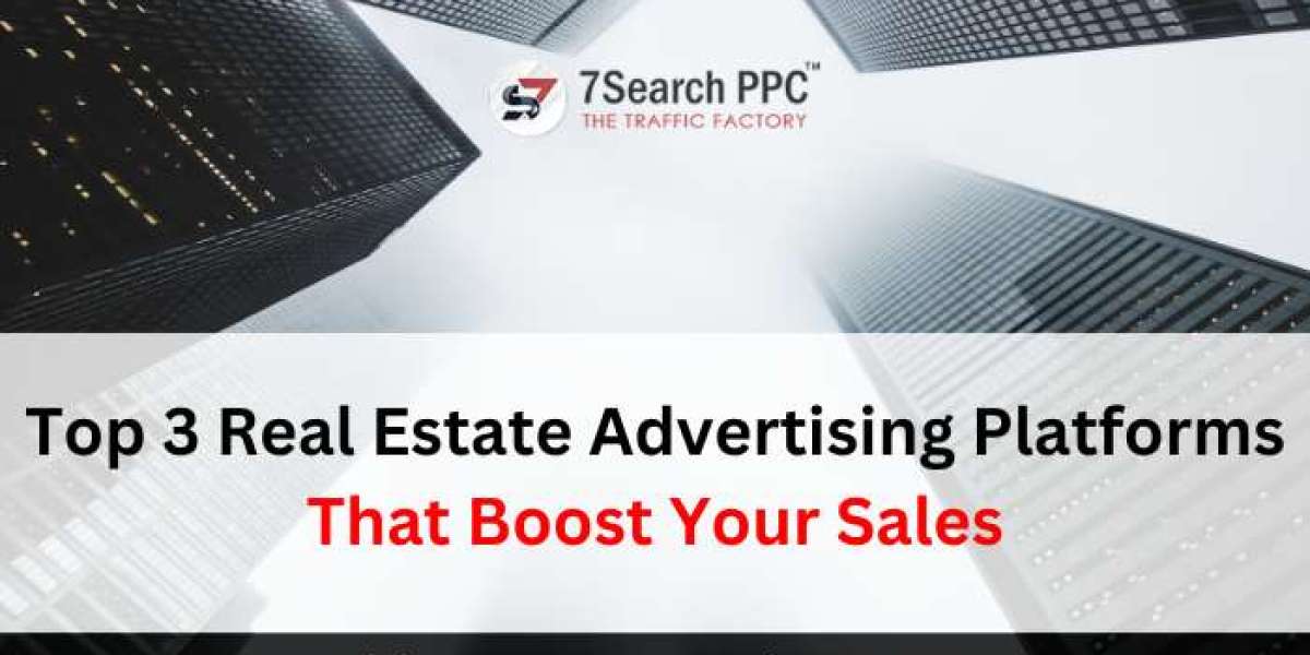 Top 3 Real Estate Advertising Platforms That Boost Your Sales