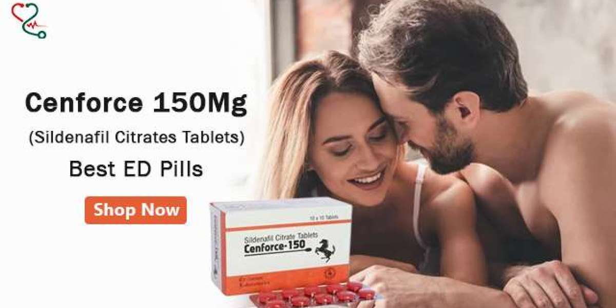 How Could Cenforce 150 Tablets Improve Your Life?