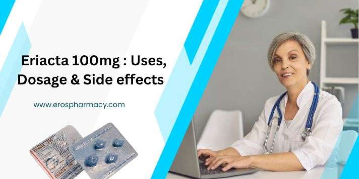 Eriacta 100mg : Uses, Dosage & Side effects