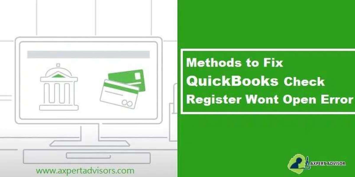 QuickBooks Check Register Will Not Open - Fix It Now