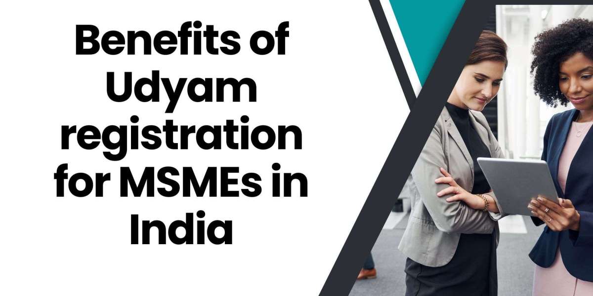 Benefits of Udyam Registration for MSMEs