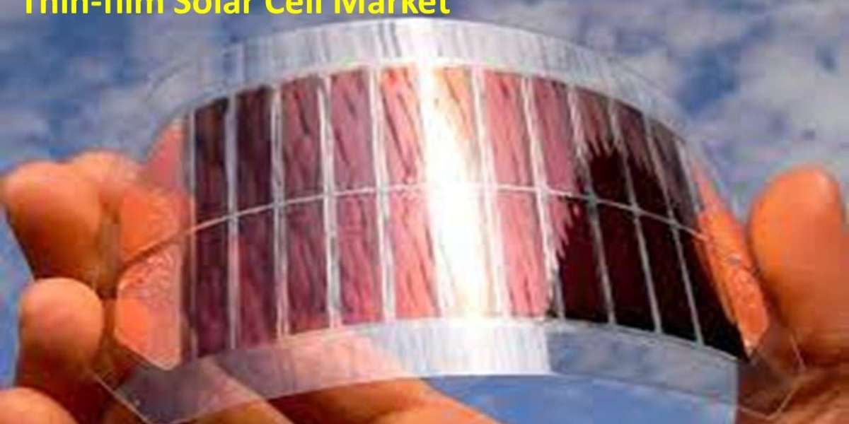 Thin-film Solar Cell Market: Things to Focus on to Ensure Long-term Success 2022-2030
