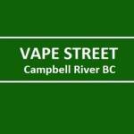 Vape Street Campbell River South Side BC