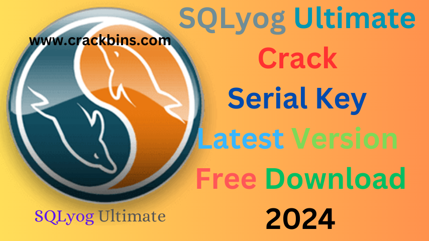 SQLyog Ultimate 13.2.9 Crack + Serial Key Latest Version 2024