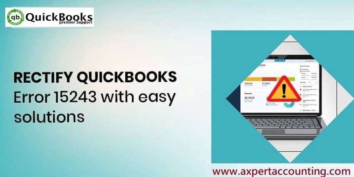 How to Resolve QuickBooks Error Code 15243?