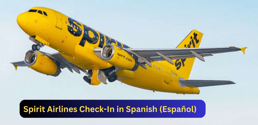 Spirit Airlines Check In Español | Tollfree +1 866-952-7309