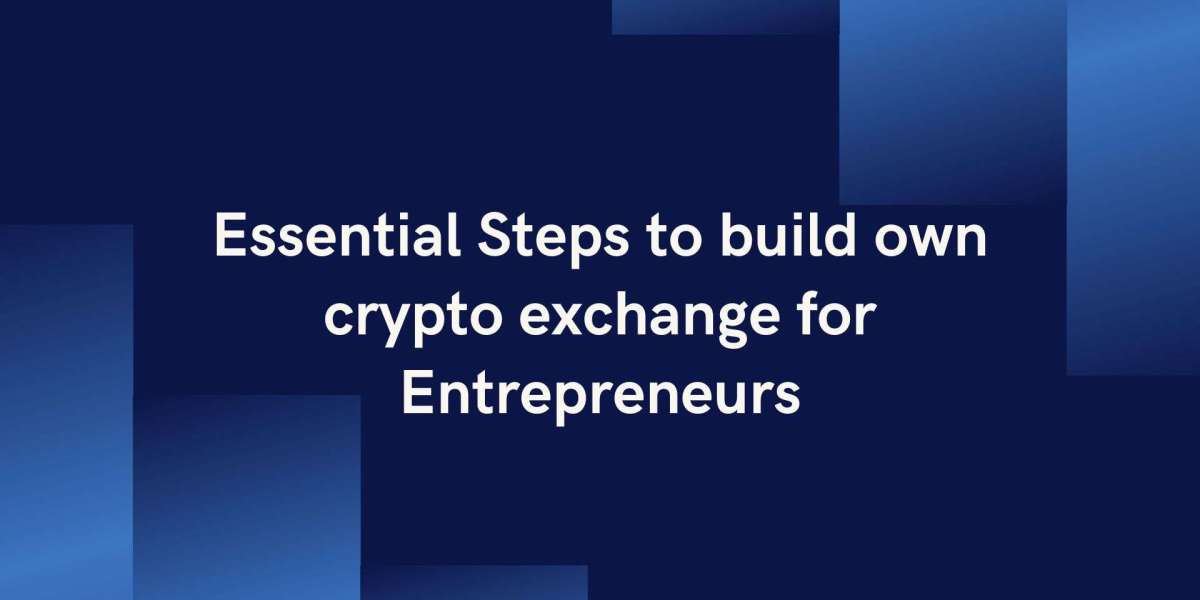 Essential Steps to build own crypto exchange for Entrepreneurs