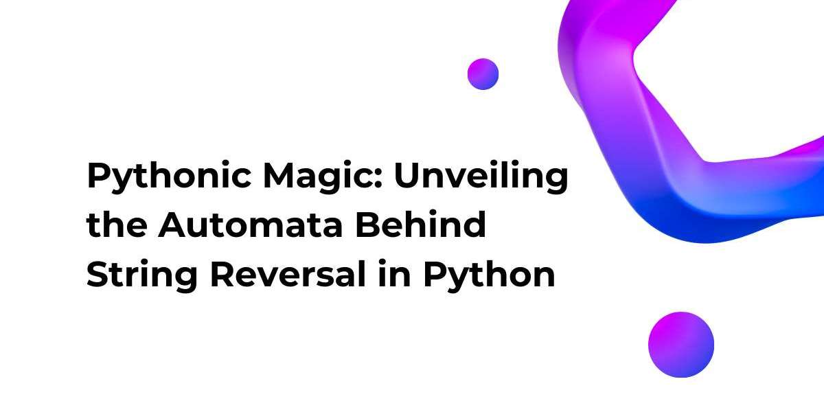 Pythonic Magic: Unveiling the Automata Behind String Reversal in Python