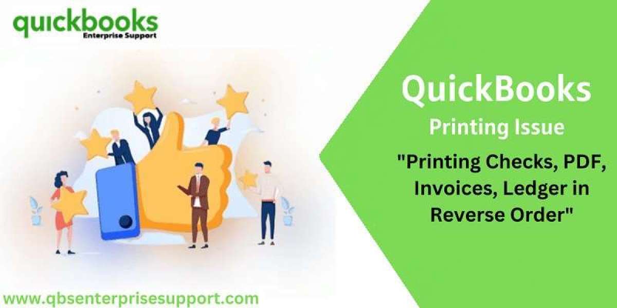 QuickBooks Checks Printing in Reverse Order Issue [FIXED]