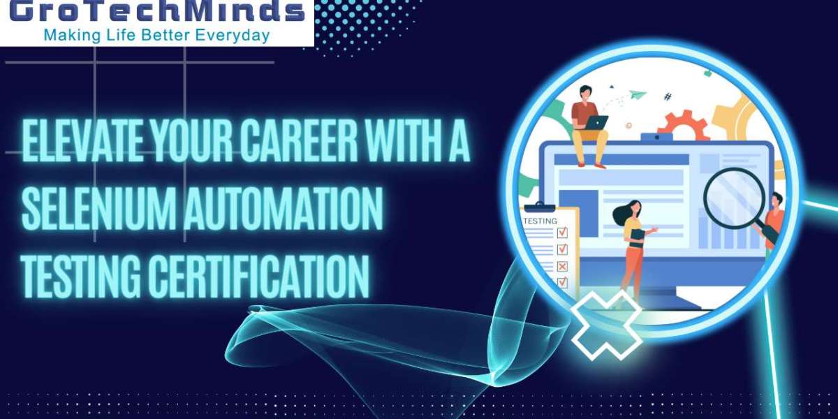 Elevate Your Career with a Selenium Automation Testing Certification