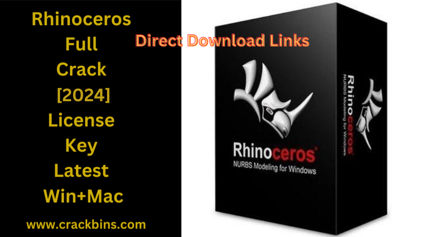 Rhinoceros 7.23 Full Crack 2024 + License Key [Latest Win+Mac]