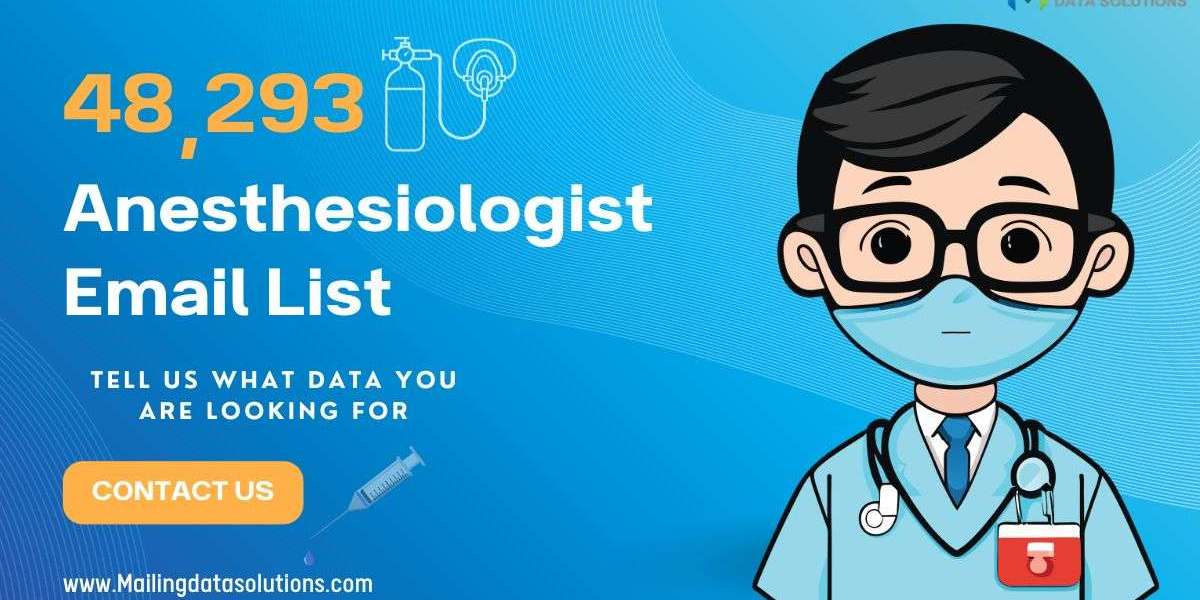 The Essential Anesthesiologist Email List for Healthcare Professionals