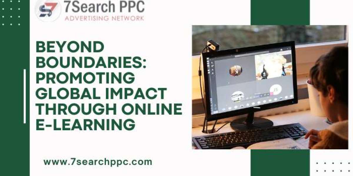 Beyond Boundaries: Promoting Global Impact Through Online E-Learning