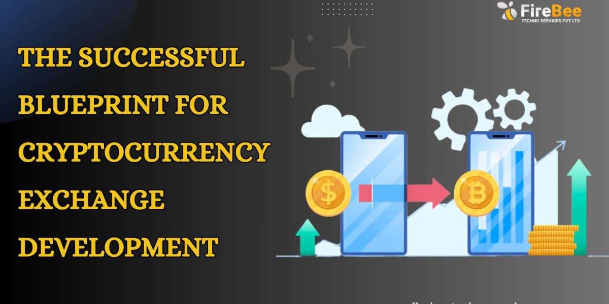 The Successful Blueprint for Cryptocurrency Exchange Development