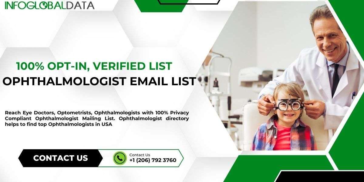 Connecting with Eye Care Experts: Building an Ophthalmologist Email List