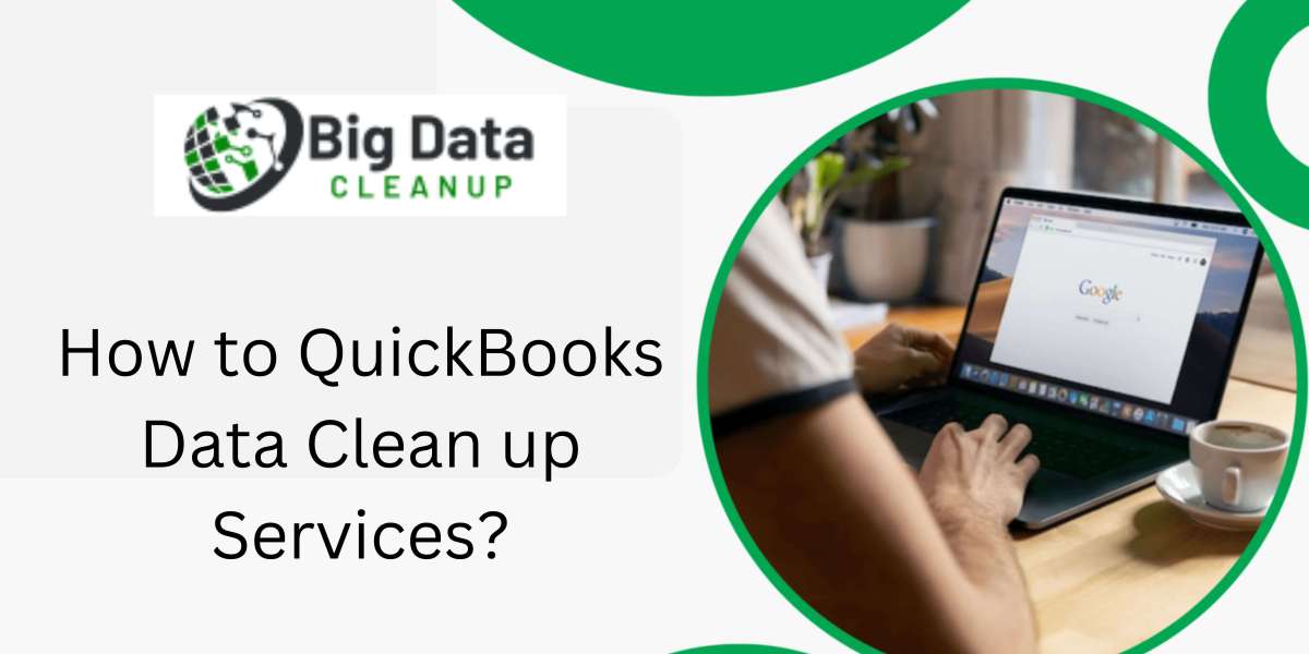 Quick and Effective Methods for Cleaning Up QuickBooks Data Files