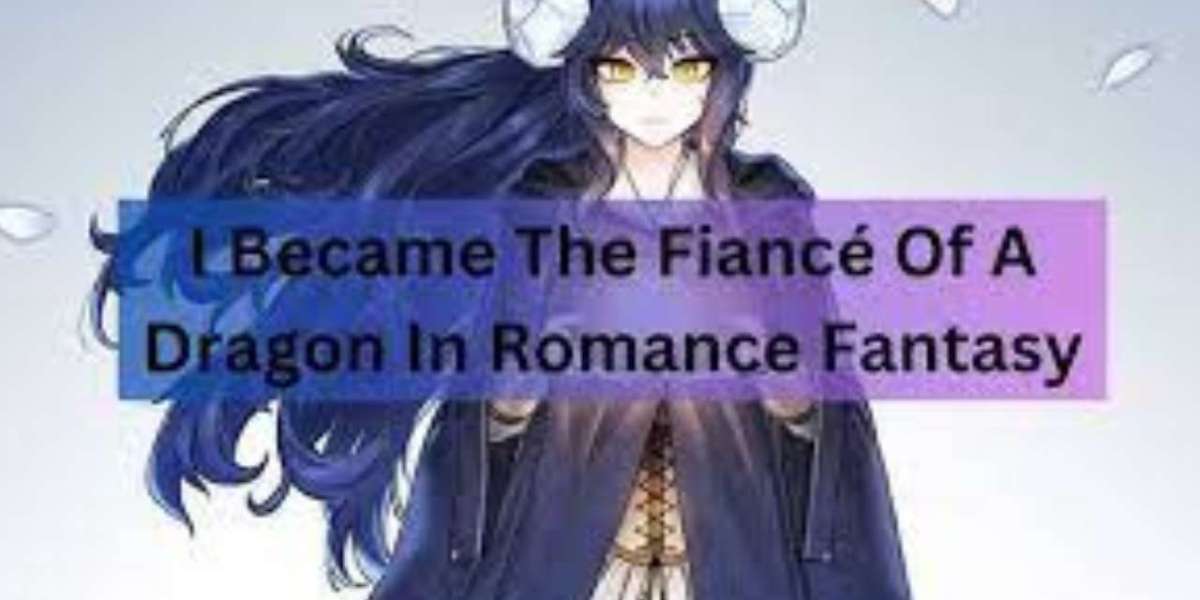 I Became The Fiance Of The Dragon Romance Fantasy