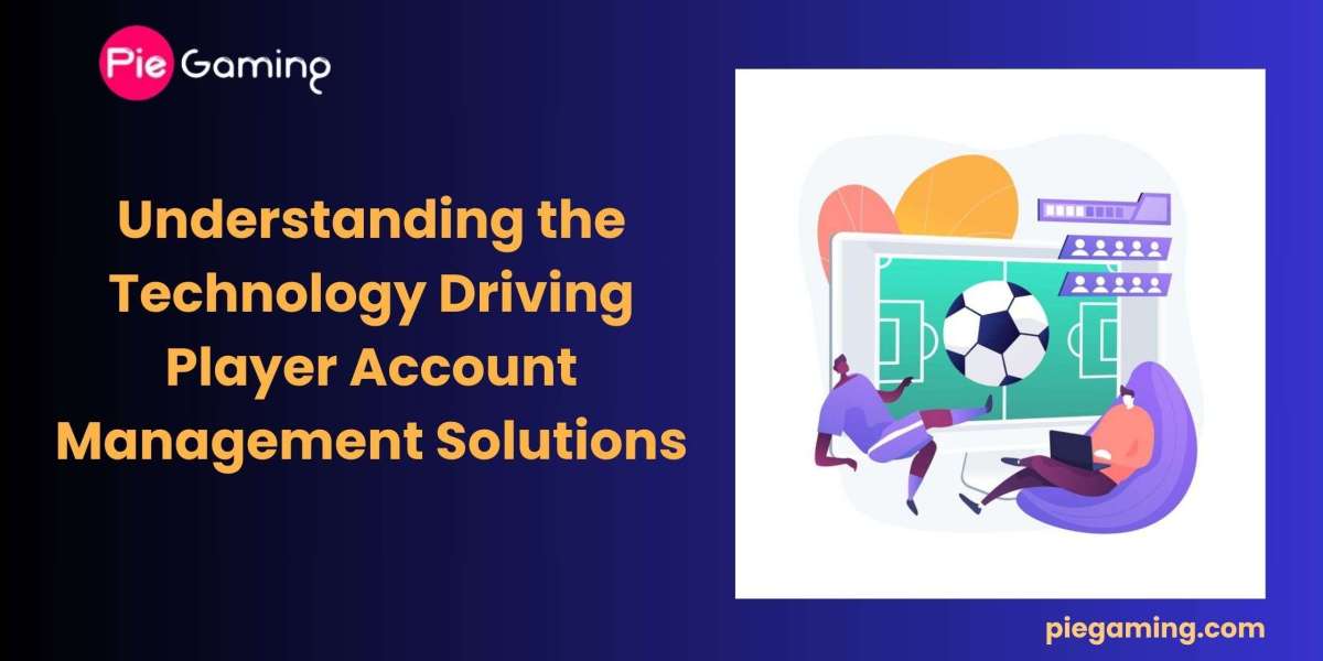Behind the Scenes: Understanding the Technology Driving Player Account Management Solutions