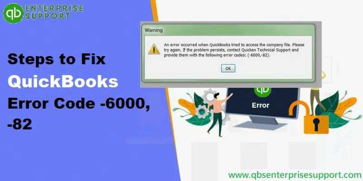 How to Fix QuickBooks Error -6000, -82 or -6000, -106?