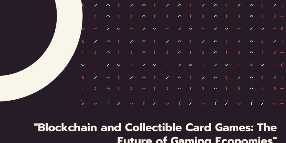 Blockchain and Collectible Card Games: The Future of Gaming Economies