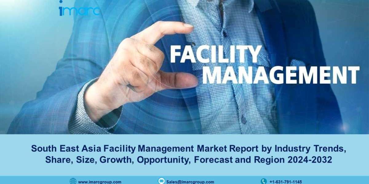 South East Asia Facility Management Market Size, Demand, Industry Growth And Forecast 2024-32