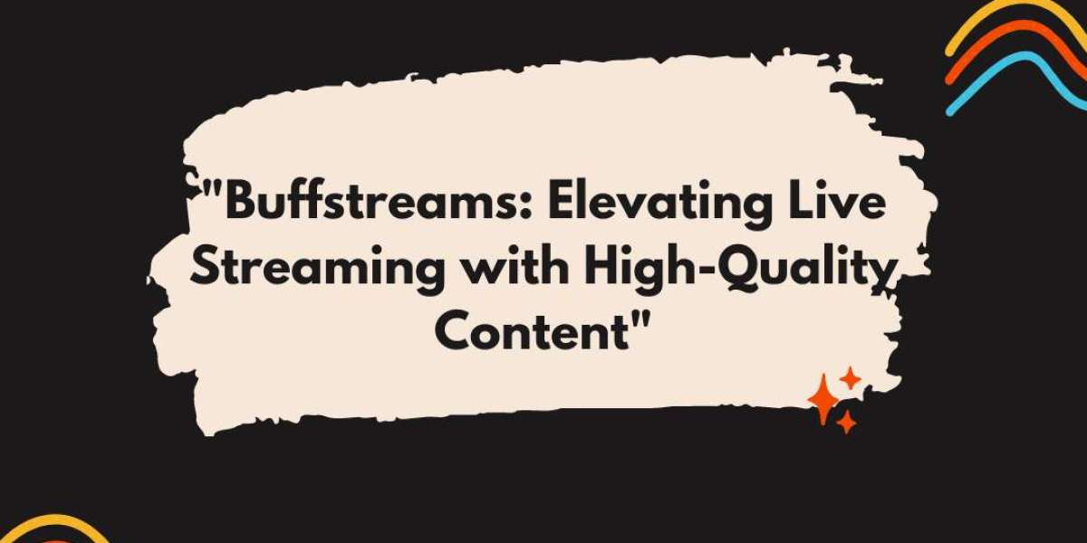 Buffstreams: Elevating Live Streaming with High-Quality Content