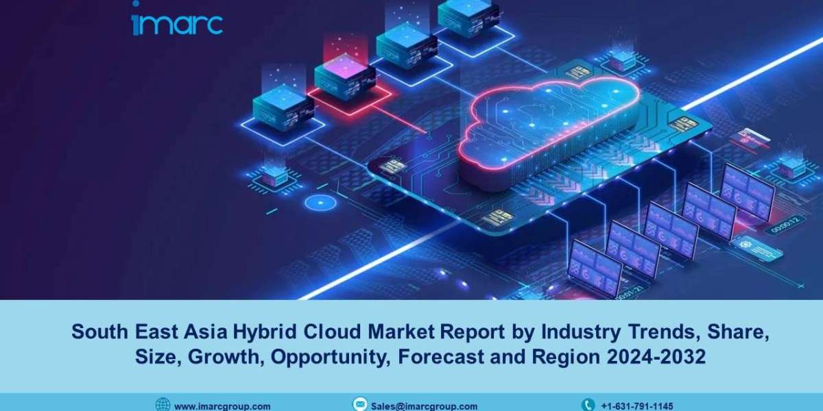 South East Asia Hybrid Cloud Market Size, Trends, Growth And Forecast 2024-32