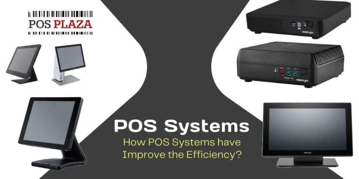 How POS Systems Have Improved Efficiency: A Comprehensive Guide