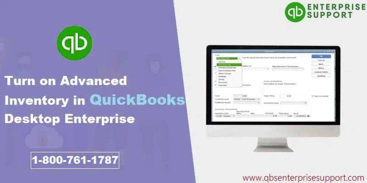 Easy Steps to Turn on Advanced Inventory In QuickBooks Enterprise